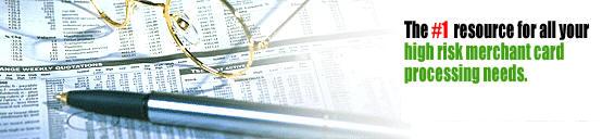 The Number One Resource for Your High Risk Processing Needs